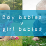 Boy babies v girl babies (a very unscientific study of my two children)