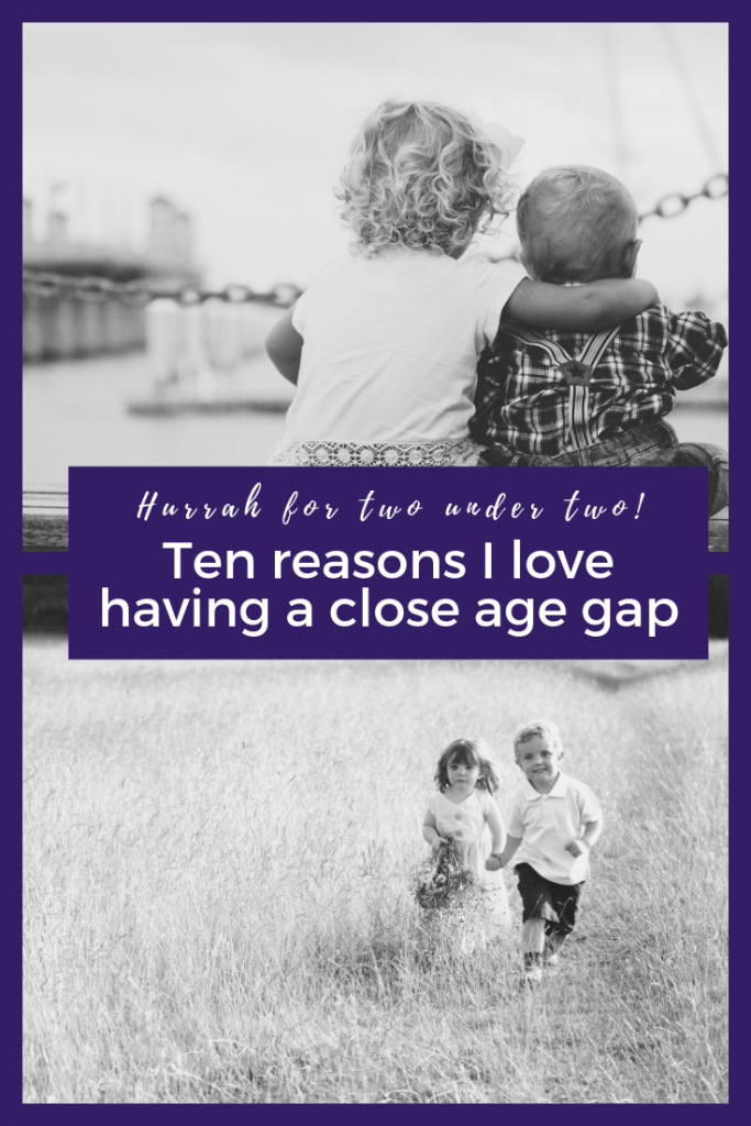 Hurrah for two under two! A toddler and a baby! Ten reasons I love having a close age gap between siblings #parenting #parents #momlife #mumlife #siblings #twoundertwo #agegap #toddlerandbaby